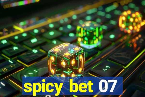 spicy bet 07